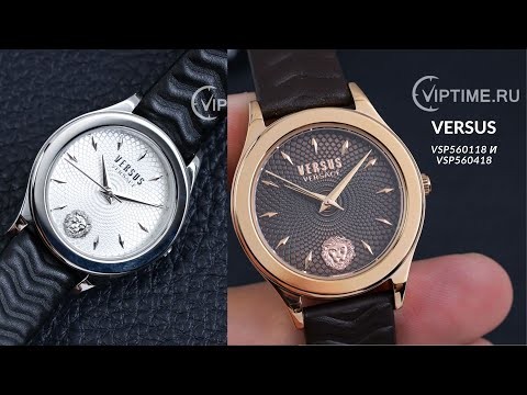 Часы Часы VERSUS VSP560118 в Екатеринбурге в Екатеринбурге-video